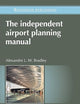 The Independent Airport Planning Manual