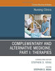 Complementary and Alternative Medicine, Part I: Therapies, An Issue of Nursing Clinics (Volume 55-4) (The Clinics: Nursing, Volume 55-4)
