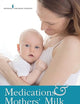 Medications and Mothers' Milk 2017