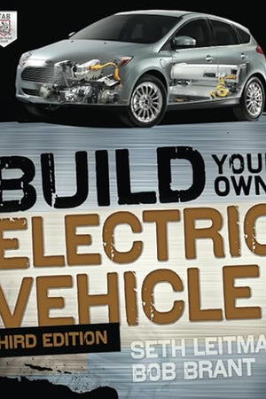 Build Your Own Electric Vehicle, Third Edition