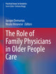The Role of Family Physicians in Older People Care (Practical Issues in Geriatrics)