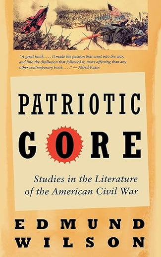 Patriotic Gore: Studies in the Literature of the American Civil War