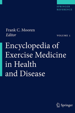 Encyclopedia of Exercise Medicine in Health and Disease