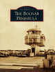 The Bolivar Peninsula (Images of America)