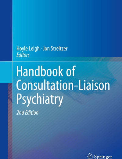 Handbook of Consultation-Liaison Psychiatry
