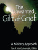 The Unwanted Gift of Grief (Religion and Mental Health)