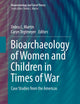Bioarchaeology of Women and Children in Times of War (Bioarchaeology and Social Theory)