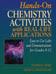 Hands-On Chemistry Activities with Real-Life Applications: Easy-to-Use Labs and Demonstrations for Grades 8-12