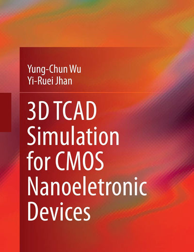 3D TCAD Simulation for CMOS Nanoeletronic Devices