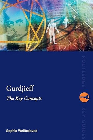 Gurdjieff: The Key Concepts (Routledge Key Guides)