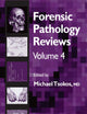Forensic Pathology Reviews Vol 4: Forensic Pathology Reviews, Volume 4