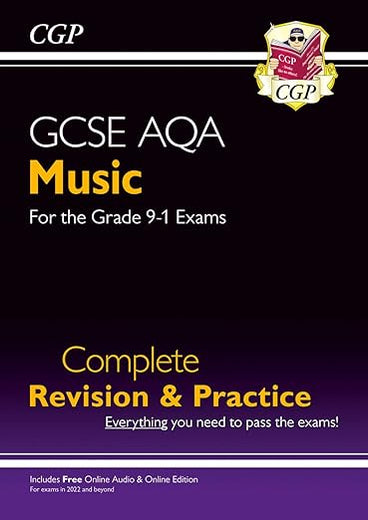 New 9-1 GCSE Music AQA Complete Revision & Practice with Online Edition & Audio: for exams in 2022 and beyond (CGP GCSE Music 9-1 Revision)