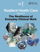 Resilient Health Care, Volume 2 (Ashgate Studies in Resilience Engineering)