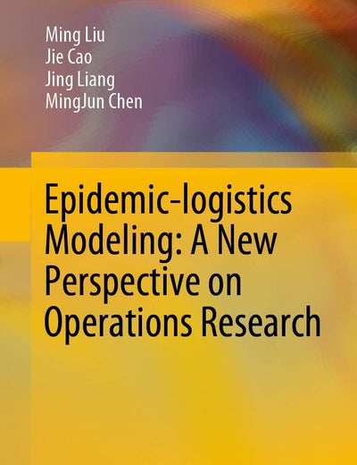 Epidemic-logistics Modeling: A New Perspective on Operations Research