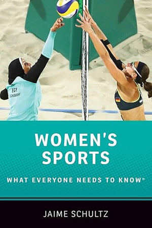 Women's Sports: What Everyone Needs to Know®