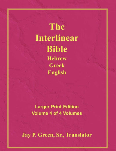 Interlinear Hebrew Greek English Bible-PR-FL/OE/KJV Large Print Volume 4