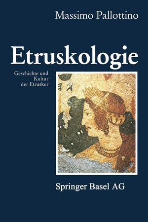 Etruskologie: Geschichte und Kultur der Etrusker (German Edition)