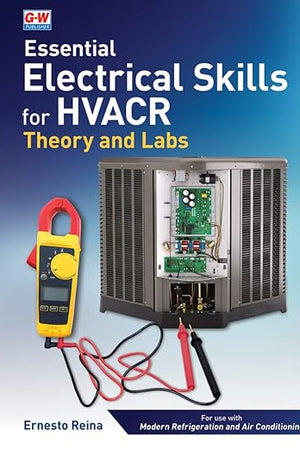 Essential Electrical Skills for HVACR: Theory and Labs