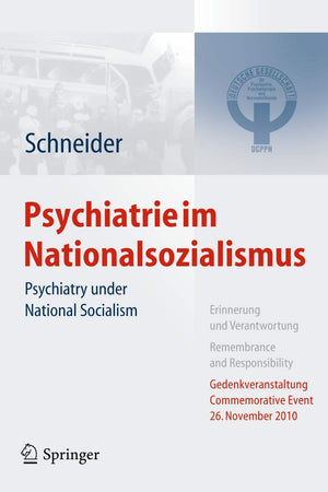 Psychiatrie im Nationalsozialismus: Psychiatry under National Socialism (German Edition)
