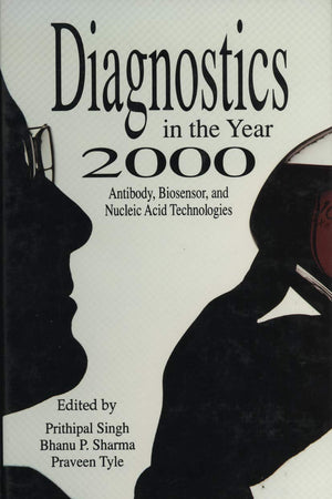 Diagnostics in the Year 2000: Antibody, Biosensor, and Nucleic Acid Technologies