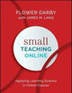 Small Teaching Online: Applying Learning Science in Online Classes