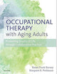 Occupational Therapy with Aging Adults: Promoting Quality of Life through Collaborative Practice