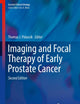 Imaging and Focal Therapy of Early Prostate Cancer (Current Clinical Urology)