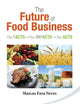 Future Of Food Business, The: The Facts, The Impacts And The Acts