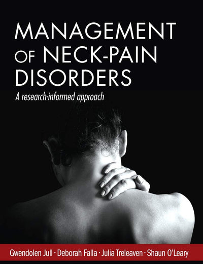 Management of Neck Pain Disorders: a research informed approach