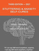 Stuttering & Anxiety Self-Cures: What 1000+ Stutterers Taught Me