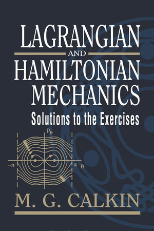 LAGRANGIAN AND HAMILTONIAN MECHANICS: SOLUTIONS TO THE EXERCISES