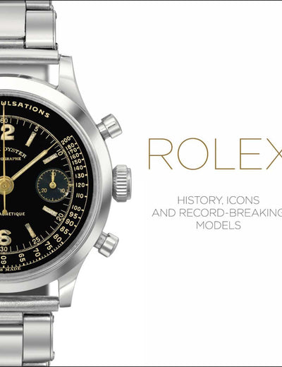 Rolex: History, Icons and Record-Breaking Models