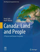 Canada: Land and People: A Physical and Human Geography (World Regional Geography Book Series)