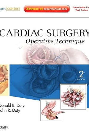 Cardiac Surgery: Operative Technique - Expert Consult: Online and Print