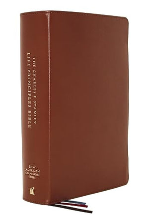 NASB, Charles F. Stanley Life Principles Bible, 2nd Edition, Genuine Leather, Brown, Thumb Indexed, Comfort Print: Holy Bible, New American Standard Bible