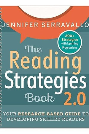 The Reading Strategies Book 2.0 (Spiral): Your Research-Based Guide to Developing Skilled Readers