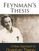 Feynman's Thesis - A New Approach To Quantum Theory