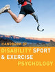 Handbook of Disability Sport and Exercise Psychology