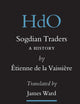 Sogdian Traders: A History (Handbook of Oriental Studies. Section 8 Uralic & Central Asian Studies, 10)