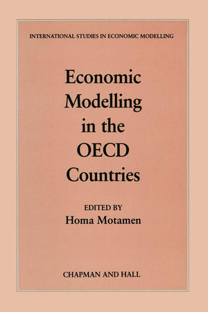 Economic Modelling in the OECD Countries (International Studies in Economic Modelling)