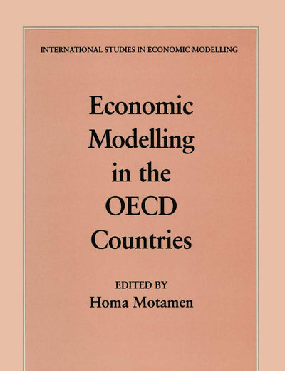 Economic Modelling in the OECD Countries (International Studies in Economic Modelling)