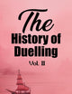 The History of Duelling Vol. II