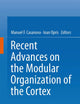 Recent Advances on the Modular Organization of the Cortex