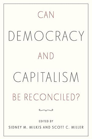 Can Democracy and Capitalism Be Reconciled?