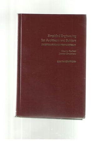 Simplified Engineering for Architects and Builders