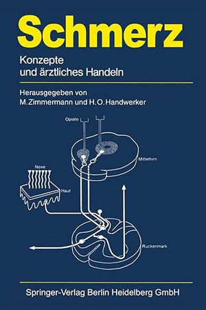 Schmerz: Konzepte und ärztliches Handeln (German Edition)