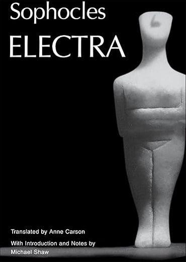 Electra (Greek Tragedy in New Translations) (Volume 0)