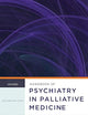 Handbook of Psychiatry in Palliative Medicine