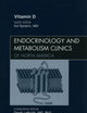 Vitamin D, An Issue of Endocrinology and Metabolism Clinics of North America (Volume 39-2) (The Clinics: Internal Medicine, Volume 39-2)