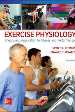 Exercise Physiology: Theory and Application to Fitness and Performance